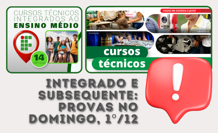Provas das seleções para os cursos integrados e subsequentes ao ensino médio serão no domingo, 1º Provas das seleções para os cursos integrados e subsequentes ao ensino médio serão no domingo, 1º